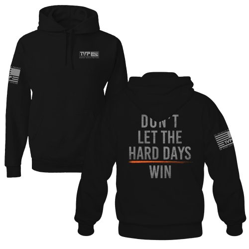 Dont Let The Hard Days Win Black Hoodie Mens Final Mock