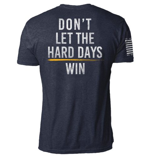 Dont Let The Hard Days Win Mens Navy Back Mock