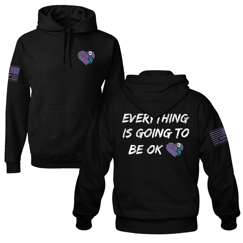 Everything Is Going To Be Ok Hoodie Final Mock